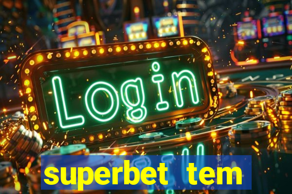 superbet tem pagamento antecipado